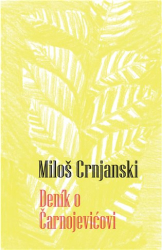 Crnjanski, Miloš - Deník o Čarnojevi?ovi