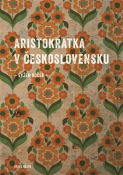 Boček, Evžen - Aristokratka v Československu