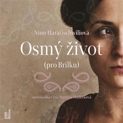 Haratischwiliová, Nino - Osmý život (pro Brilku)