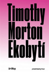 Morton, Timothy - Ekobytí