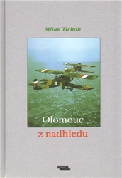 Tichák, Milan - Olomouc z nadhledu