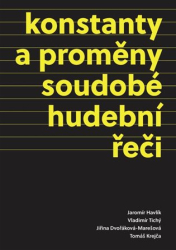 Havlík, Jaromír - Konstanty a proměny soudobé hudební řeči