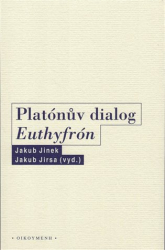 Jinek, Jakub - Platónův dialog Euthyfrón