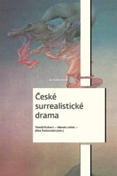 Kubart, Tomáš - České surrealistické drama