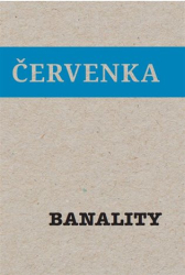 Červenka, Jiří - Banality