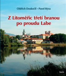 Doskočil, Oldřich - Z Litoměřic třetí branou po proudu Labe