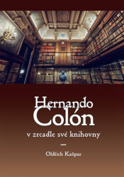 Kašpar, Oldřich - Hernando Colón v zrcadle své knihovny