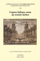 Jonášová, Milada - L&#039;opera italiana come un evento festivo