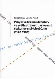 Pažout, Jaroslav - Pohyblivé hranice diktatury ve světle stížností a anonymů československých občanů (1948-1989)