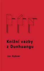 Hybner, Jan - Knižní vazby z Dunhuangu