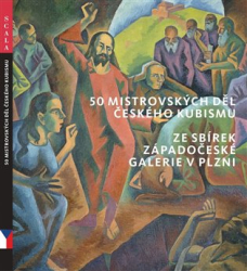 Musil, Roman - 50 mistrovských děl českého kubismu ze sbírek Západočeské galerie v Plzni