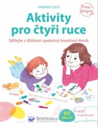 Loth, Virginie - Aktivity pro čtyři ruce