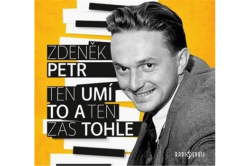 Petr Zdeněk - CD - Ten umí to a ten zas tohle