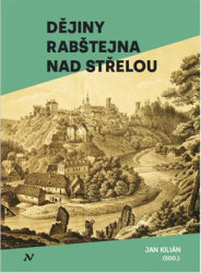 Kilián, Jan - Dějiny Rabštejna nad Střelou