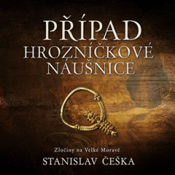 Češka, Stanislav - Případ hrozníčkové náušnice