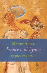 Aftel, Mandy - Esence a alchymie