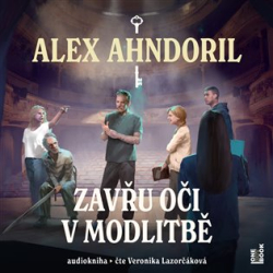 Ahndoril, Alex - Zavřu oči v modlitbě