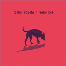 Letní kapela - Jako pes