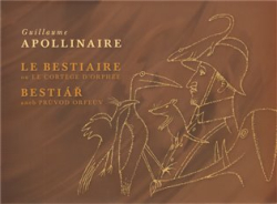 Apollinaire, Guillaume - Bestiář aneb průvod Orfeův / Le Bestiaire ou Le Cortége D´Orphée