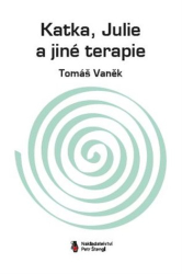 Vaněk, Tomáš - Katka, Julie a jiné terapie