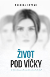 Ravenn, Radmila - Život pod víčky