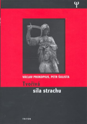 Prokopius, Václav - Tvořivá síla strachu