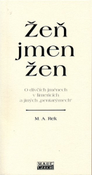 Rek, M. A. - Žeň jmen žen