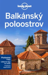 Baker, Mark - Balkánský poloostrov - Lonely Planet