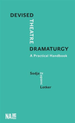 Lotker, Sodja Zupanc - Devised Theatre Dramaturgy