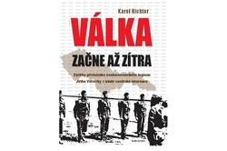 Richter Karel - Válka začne až zítra