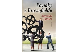 Tymich Jaroslav - Povídky z Brownfieldu