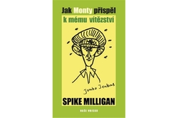 Milligan Spike - Jak Monty přispěl k mému vítězství