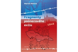 Nekola Martin - Fragmenty poúnorového exilu