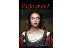 Mihoková Michaela - Poskvrněná