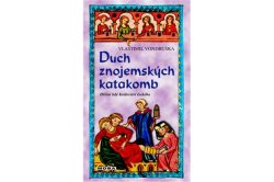 Vondruška Vlastimil - Duch znojemských katakomb