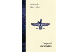 Nietzsche Friedrich - Tak pravil Zarathustra