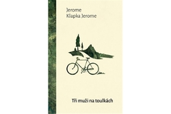 Klapka Jerome Jerome - Tři muži na toulkách