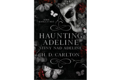 Carlton H. D. - Haunting Adeline: Stíny nad Adeline