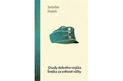 Hašek Jaroslav - Osudy dobrého vojáka Švejka za světové války