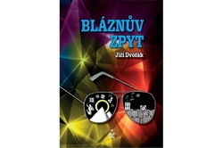 Dvořák Jiří - Bláznův zpyt