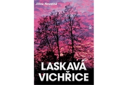 Novotná Jiřina - Laskavá vichřice