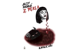 Kavulič Jiří - Slzy padají z pekla