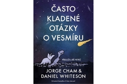 Cham Jorge, Whiteson Daniel - Často kladené otázky o vesmíru