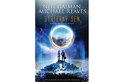 Gaiman Neil, Reaves Michael - Stříbrný sen