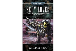 King William - Warhammer 40.000 - Šedý lovec