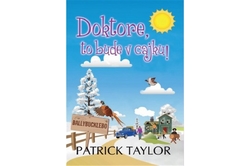 Taylor Patrick - Doktore, to bude v cajku!