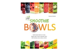 Holomková Stanislava - Fit Smoothies Bowls