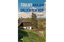 Mach Jiří - Toulky krajem Orlických hor