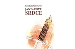 Harasimová Soňa - Jantarové srdce