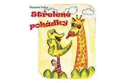 Peška Vlastimil - Střelené pohádky